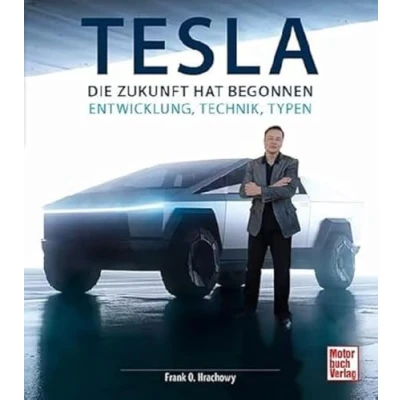 Abbildung von Tesla: Die Zukunft hat begonnen Entwicklung, Technik, Typen