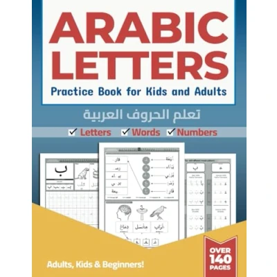Abbildung von Arabic Letters Practice Book For Kids and Adults: A progressive approach to learning write Alphabet Exercise Workbook Kids, Adults Beginners