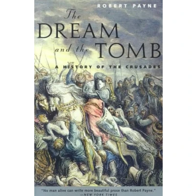 Abbildung von the Dream and Tomb: A History of Crusades