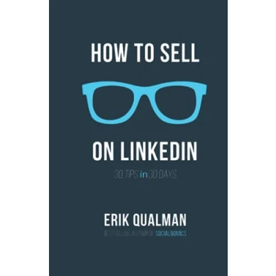 Abbildung von How To Sell On LinkedIn: 30 Tips in Days