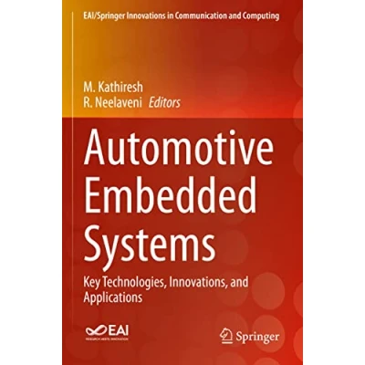 Abbildung von Automotive Embedded Systems: Key Technologies, Innovations, and Applications (EAI/Springer Innovations in Communication Computing)
