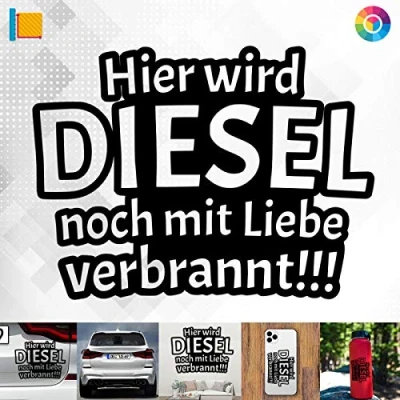 Abbildung von Decus Shop Hier Wird Diesel noch mit Liebe verbrannt!!! 2883 // Sticker Aufkleber vers. Größe Farbe
