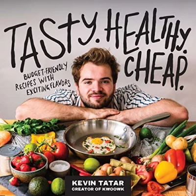 Abbildung von Tasty. Healthy. Cheap.: Budget Friendly Recipes with Exciting Flavors