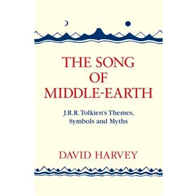 Abbildung von THE SONG OF MIDDLE EARTH: J. R. Tolkien’s Themes, Symbols and Myths