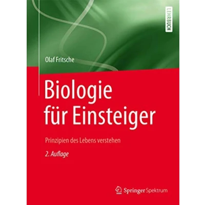 Abbildung von Biologie für Einsteiger: Prinzipien des Lebens verstehen