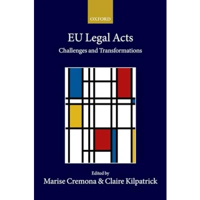 Abbildung von Eu Legal Acts: Challenges and Transformations (Collected Courses of the Academy European Law, 25/4)