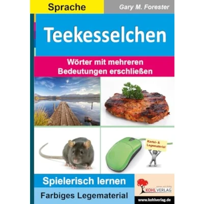 Abbildung von Teekesselchen: Wörter mit mehreren Bedeutungen erschließen (Montessori Reihe / Lern und Legematerial): Legematerial