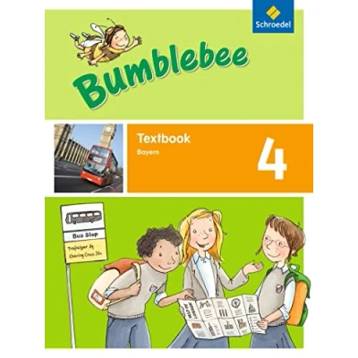 Abbildung von Bumblebee Ausgabe 2015 für das 3. / 4. Schuljahr in Bayern: Textbook 4 (Bumblebee 3 + 4: Bayern)
