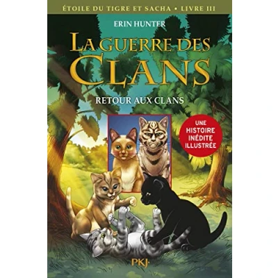 Abbildung von La guerre des clans Etoile du tigre et sacha tome 3 Retour aux illustrée (3)