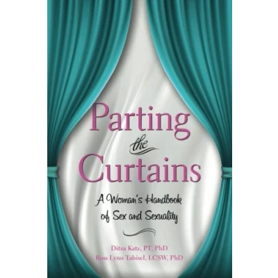 Abbildung von Parting the Curtains: A Woman&#039;s Handbook of Sex and Sexuality