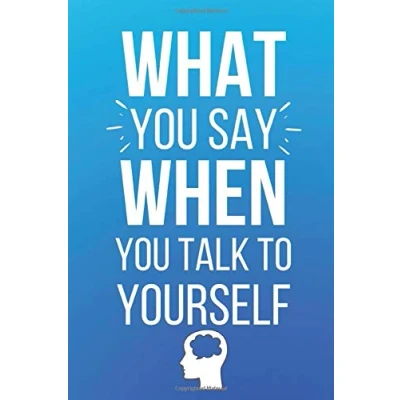 Abbildung von What You Say When Talk To Yourself: Long Distance Relationship Gifts for Him or Her Lined Notebook Journal Self Solutions and Notes