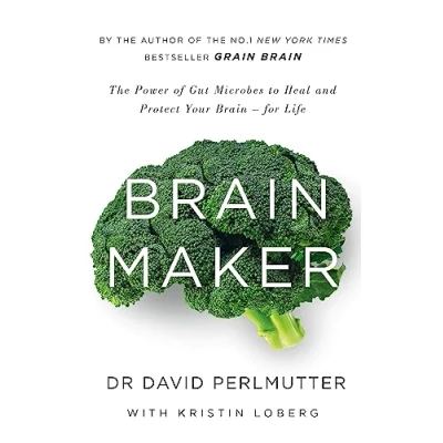 Abbildung von Brain Maker: The Power of Gut Microbes to Heal and Protect Your for Life