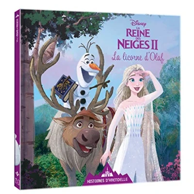 Abbildung von La REINE DES NEIGES 2 Histoires d&#039;Arendelle Vol. 10 Licorne d&#039;Olaf Disney: