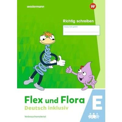 Abbildung von Flex und Flora Deutsch inklusiv Ausgabe 2021: Richtig schreiben E