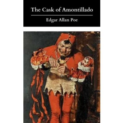 Abbildung von The Cask of Amontillado: A Classic Horror; Original 1846 Edition (Annotated)