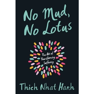 Abbildung von NO MUD, LOTUS: The Art of Transforming Suffering