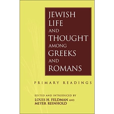 Abbildung von Jewish Life and Thought among Greeks Romans: Primary Readings
