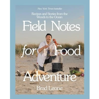 Abbildung von Field Notes for Food Adventure: Recipes and Stories from the Woods to Ocean