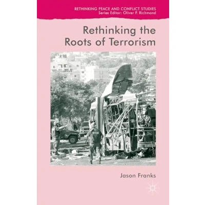 Abbildung von Rethinking the Roots of Terrorism (Rethinking Peace and Conflict Studies)