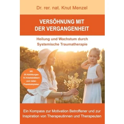 Abbildung von Versöhnung mit der Vergangenheit: Heilung und Wachstum durch Systemische Traumatherapie