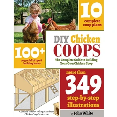 Abbildung von DIY Chicken Coops: The Complete Guide To Building Your Own Coop
