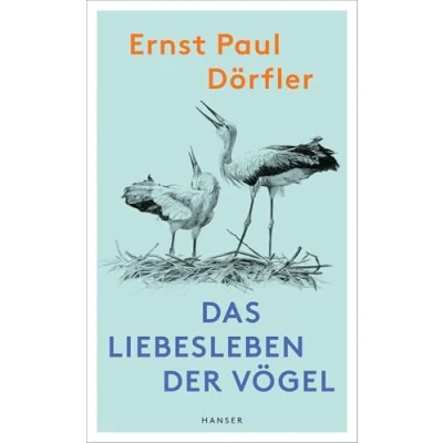 Abbildung von Das Liebesleben der Vögel
