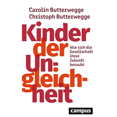 Abbildung von Kinder der Ungleichheit: Wie sich die Gesellschaft ihrer Zukunft beraubt