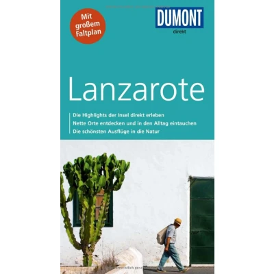 Abbildung von DuMont direkt Reiseführer Lanzarote: die Highlights der Insel erleben. Nette Orte entdecken und in den Alltag eintauchen. schönsten Ausflüge Natur. Mit großem Faltplan