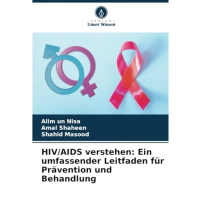 Abbildung von HIV/AIDS verstehen: Ein umfassender Leitfaden für Prävention und Behandlung