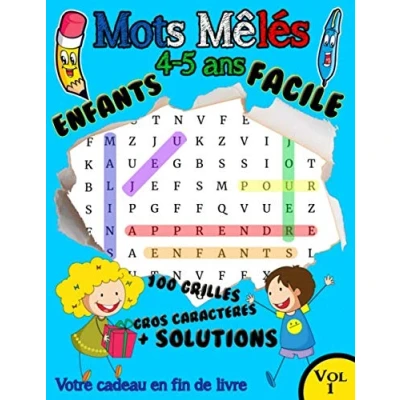 Abbildung von mots Mêlés Enfants 4 5 ans facile: Vol 1 : 100 grilles 700 , GROS CARACTERES grand format A4 . Solutions en fin de livre + Un cadeau pour vous