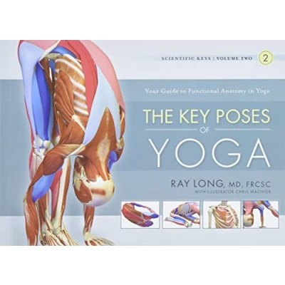 Abbildung von The Key Poses of Yoga: Your Guide to Functional Anatomy in Yoga (Scientific Keys)