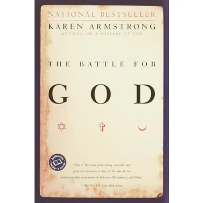 Abbildung von The Battle for God: A History of Fundamentalism (Ballantine Reader&#039;s Circle)