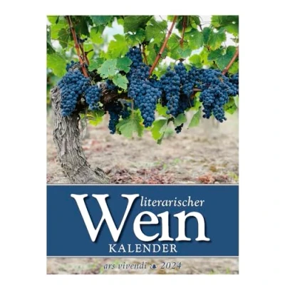 Abbildung von Literarischer Wein Kalender 2024: Wochenkalender Weinkalender mit Zitaten und Fotografien rund um 2024
