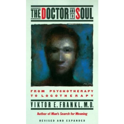 Abbildung von the Doctor and Soul: From Psychotherapy to Logotherapy