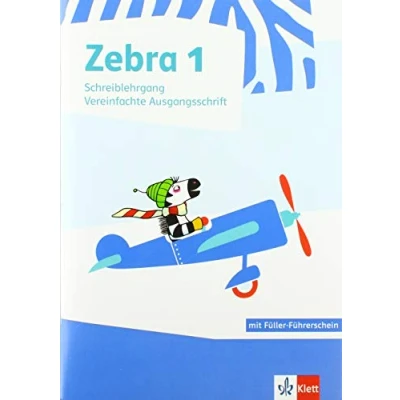 Abbildung von Zebra 1: Schreiblehrgang Vereinfachte Ausgangsschrift Klasse 1 (Zebra. Ausgabe ab 2018)