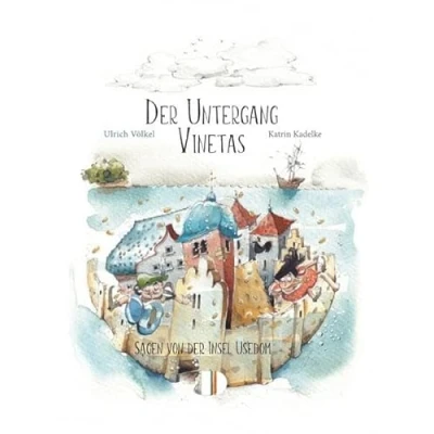 Abbildung von der Untergang Vinetas: Sagen von Insel Usedom