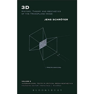 Abbildung von 3D: History, Theory and Aesthetics of the Transplane Image (International Texts in Critical Media Aesthetics)