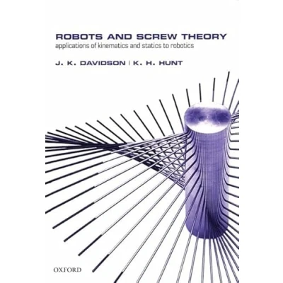 Abbildung von Robots and Screw Theory: Applications of Kinematics Statics to Robotics
