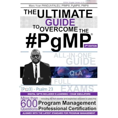 Abbildung von the ULTIMATE GUIDE to OVERCOME #PgMP® [2ND EDITION]: More than 600 practice questions including 02 full exams and explained answers pass Program Management Professional Certification