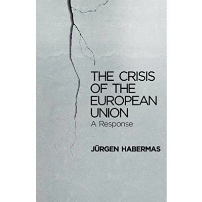 Abbildung von the Crisis of European Union: A Response