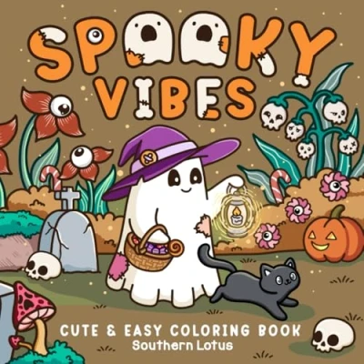 Abbildung von Spooky Vibes: Coloring Book for Adults and Teens with Cute Creepy Characters Hygge Scenes, Easy Cozy Designs Relaxation Stress Relief (Spooky Coloring, Band 1)
