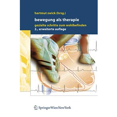 Abbildung von Bewegung als Therapie: Gezielte Schritte zum Wohlbefinden (German Edition)