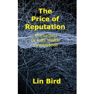 Abbildung von the Price of Reputation: second DI Kate Medlar investigation