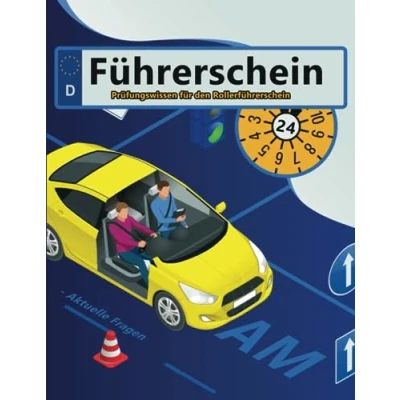 Abbildung von Führerschein 2024 Klasse AM: Prüfungsfragen Erfolgreich lernen und die Theorieprüfung sicher bestehen