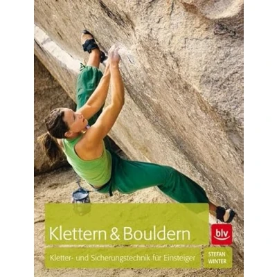 Abbildung von Klettern &amp; Bouldern: Kletter und Sicherungstechnik für Einsteiger (Wissen Praxis)