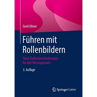 Abbildung von Führen mit Rollenbildern: Neue Stellenbeschreibungen für die Führungspraxis