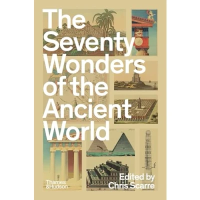 Abbildung von The Seventy Wonders of Ancient World: Great Monuments and How They Were Built