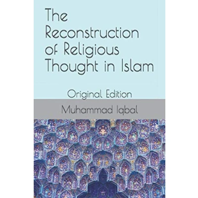 Abbildung von The Reconstruction of Religious Thought in Islam: Original Edition