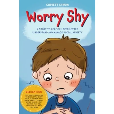Abbildung von Worry Shy: A Story to Help Children Better Understand and Manage Social Anxiety (Little C Books)