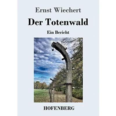Abbildung von Der Totenwald: Ein Bericht